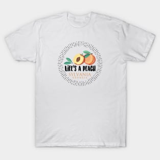 Life's a Peach Sylvania, Georgia T-Shirt